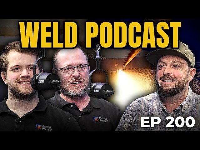 Inside the Laser Cell: 30kW Welding and Aerospace Drilling - WELD EP 200