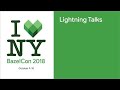 Lightning Talks on Bazel Applications and Tools - Day 1