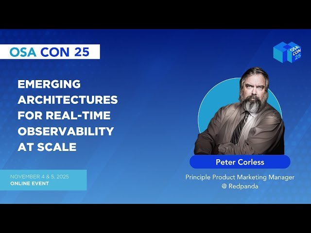 Emerging Architectures for Real-Time Observability at Scale