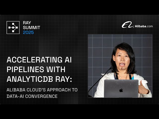 How Alibaba Cloud Accelerates AI Pipelines with AnalyticDB Ray