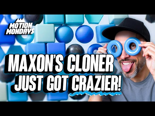 Maxon's Major Cloner Upgrade and Cavalry's New Deformers - Motion Mondays