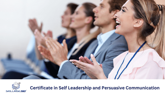 Certificate in Self Leadership and Persuasive Communication (Self-paced) (Live Online)