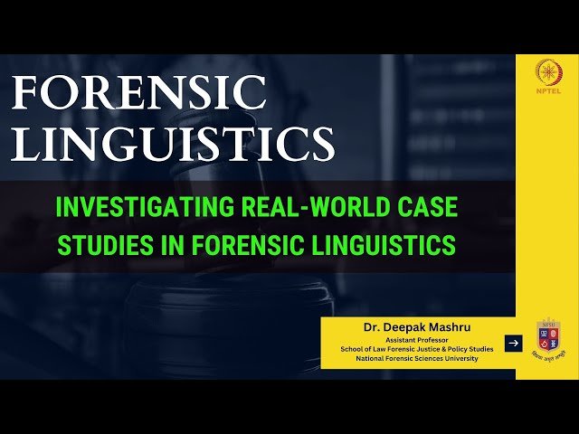 Investigating Real-World Case Studies in Forensic Linguistics