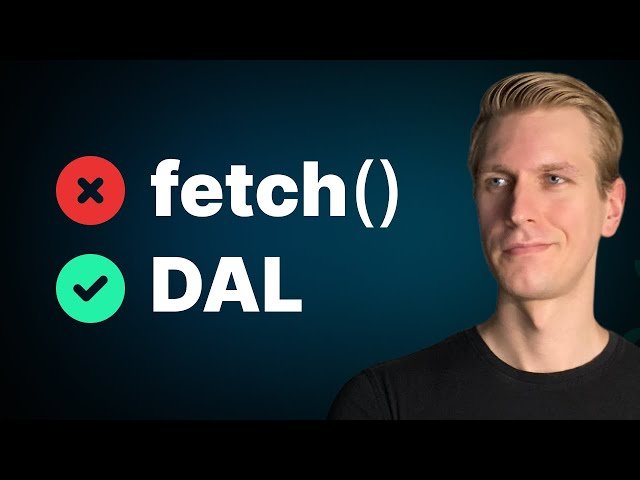 Next.js Fetch Data the Right Way with a Data Access Layer - Security, Auth, DTO