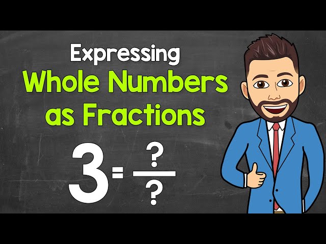 Expressing Whole Numbers as Fractions