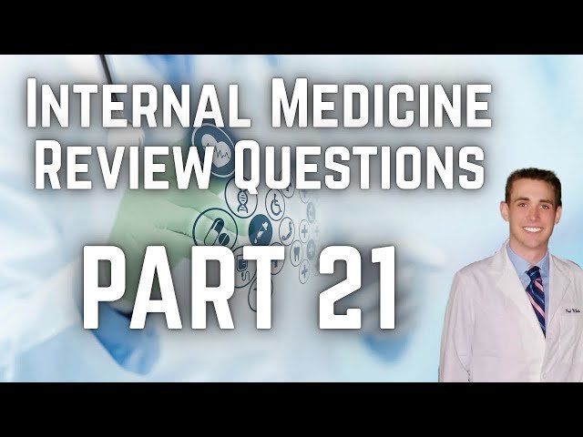 Internal Medicine Review Questions - CRASH! Medical Review Series - Part 21