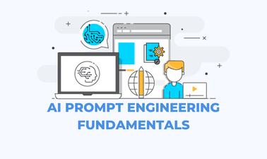 AI Prompt Engineering Fundamentals