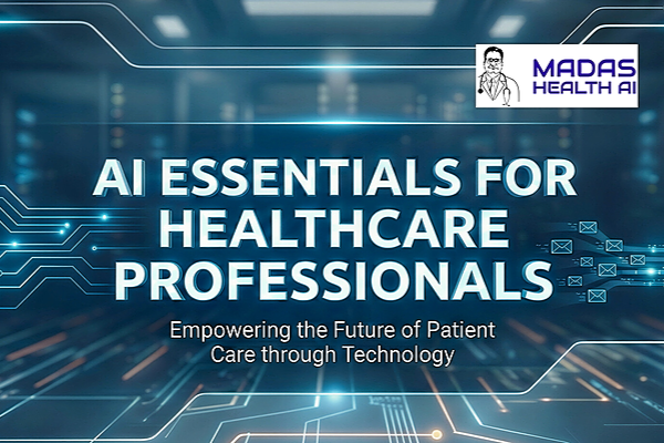 AI ESSENTIALS FOR HEALTHCARE PROFESSIONALS