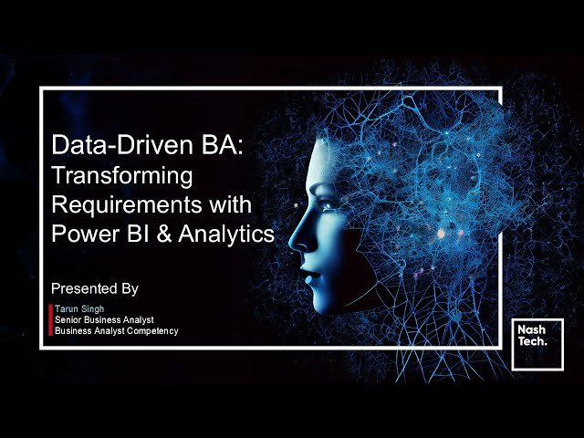Data Driven Business Analysis - Transforming Requirements with Power BI and Analytics