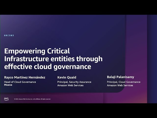 Empowering Critical Infrastructure Entities Through Cloud Governance - GRC303