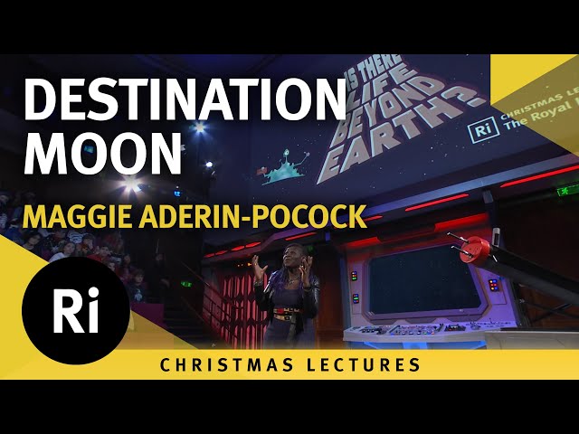 Destination Moon - Christmas Lectures 2025 - 1/3