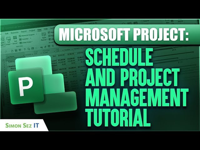 Microsoft Project - Schedule and Project Management Tutorial