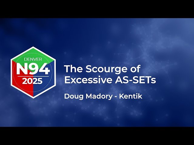 The Scourge of Excessive AS-SETs