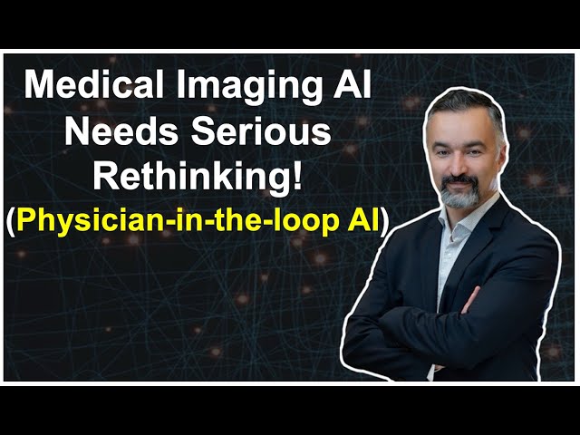 Turning Medical Imaging AI Breakthroughs into Bedside Impact via Physician-in-the-Loop AI