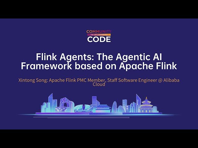 Flink Agents - The Agentic AI Framework Based on Apache Flink