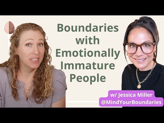 How to Set Boundaries with Emotionally Immature People - The CLEAR Method