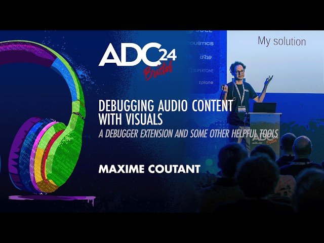 Debugging Audio Content With Visuals - A Debugger Extension and Other Helpful Tools