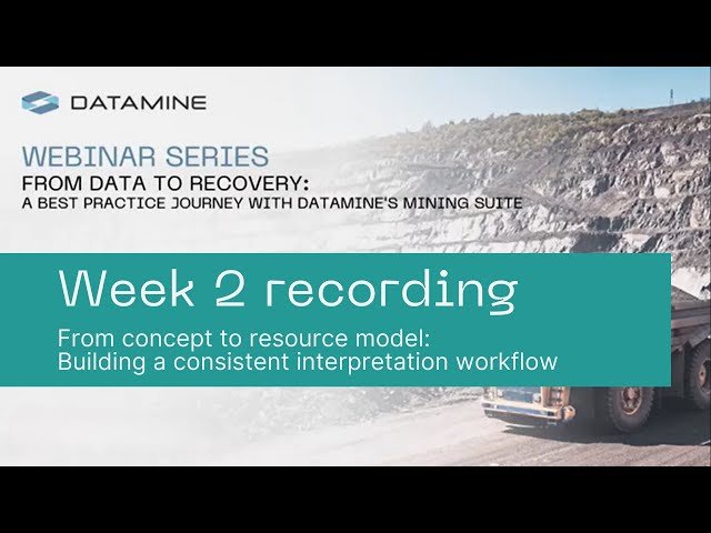 From Concept to Resource Model - Building a Confident Geological Model