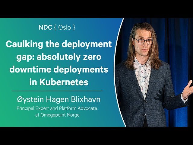 Caulking the Deployment Gap - Absolutely Zero Downtime Deployments in Kubernetes
