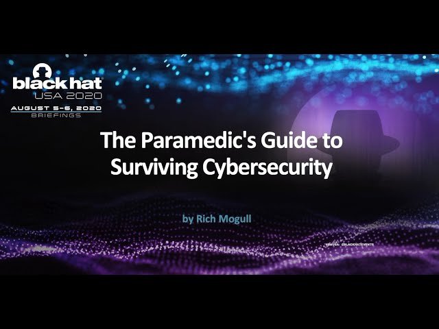The Paramedic's Guide to Surviving Cybersecurity