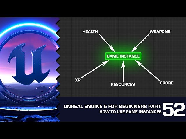 How To Use Game Instance - Save Data Across Levels - Unreal Engine 5 for Beginners #52