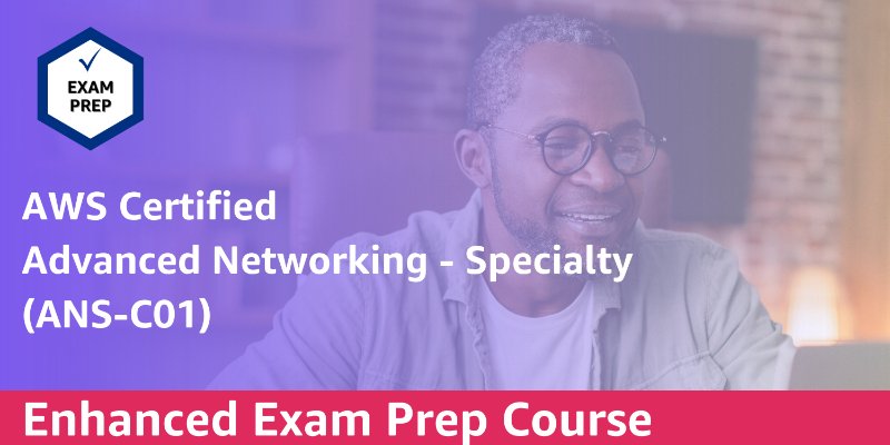 [RETIRING] Exam Prep Enhanced Course: AWS Certified Advanced Networking - Specialty (ANS-C01 - 한국어)