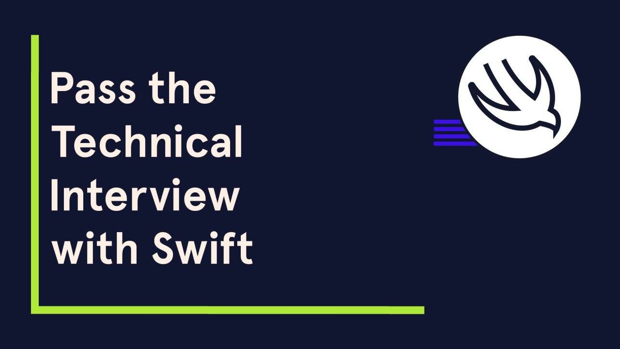 Pass the Technical Interview with Swift