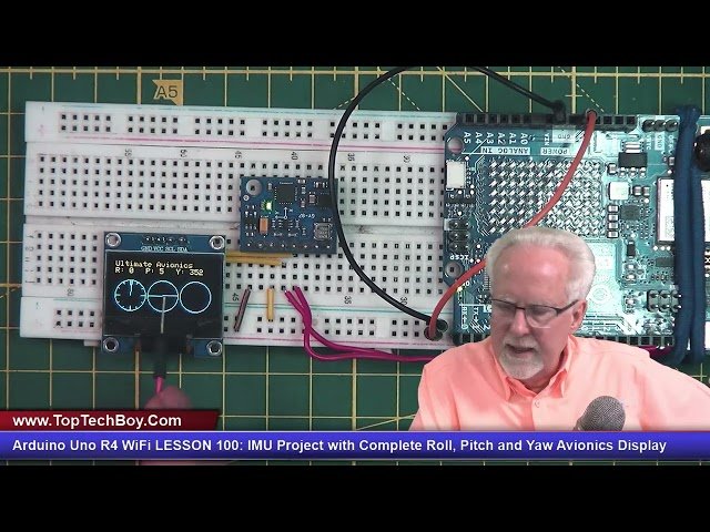 Arduino Uno R4 WiFi - IMU Project with Complete Roll, Pitch and Yaw Avionics Display - Lesson 100