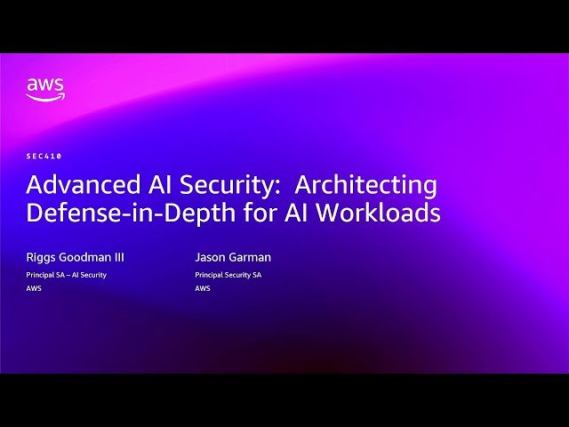 Advanced AI Security - Architecting Defense-in-Depth for AI Workloads