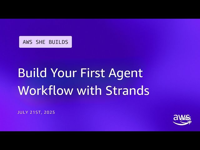Build Your First Agent Workflow with Strands