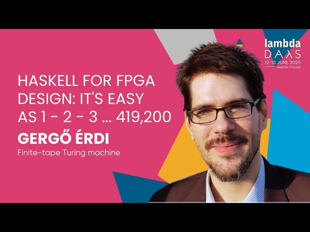 Haskell for FPGA Design - It's Easy as 1-2-3...419,200
