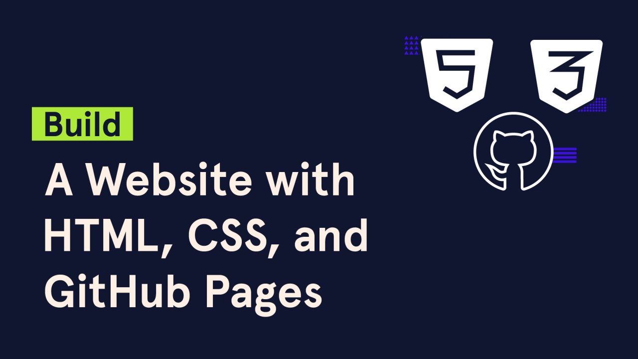 Build a Website with HTML, CSS, and GitHub Pages