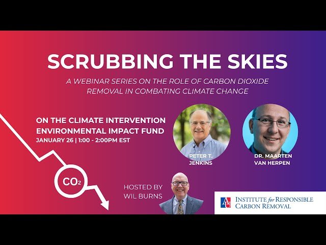 Scrubbing the Skies - CIEIF: A Grant Fund Dedicated to Climate Intervention Impact