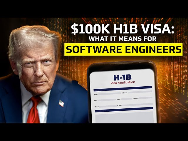 What the $100k H1B Visa Means for Software Engineers