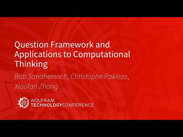 Question Framework and Applications to Computational Thinking