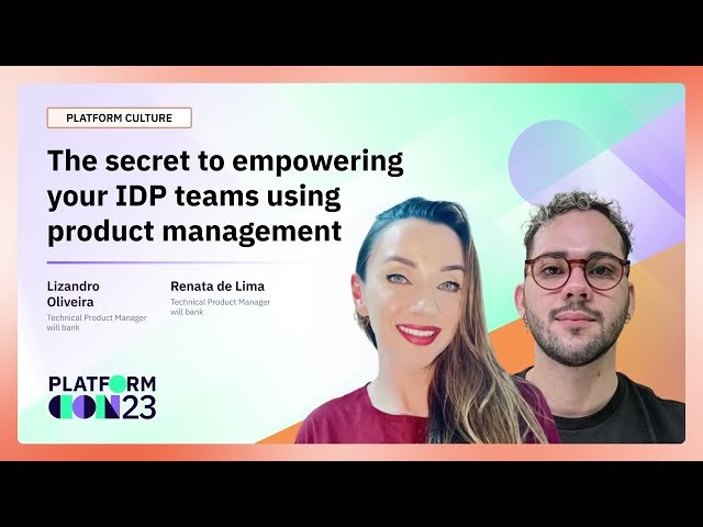 Empowering IDP Teams Using Product Management