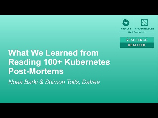 What We Learned from Reading 100+ Kubernetes Post-Mortems