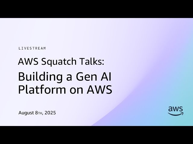 Building a Gen AI Platform on AWS