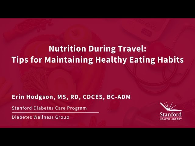 Nutrition During Travel - Tips for Maintaining Healthy Eating Habits
