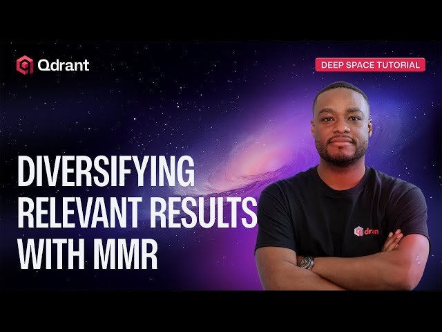 Diversifying Relevant Search Results with MMR in Qdrant