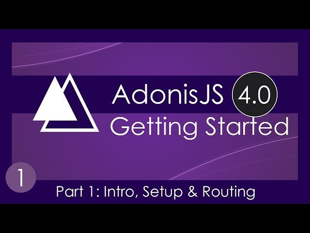 Getting Started With AdonisJS 4.0