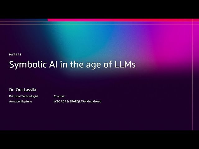 Symbolic AI in the Age of LLMs - DAT443