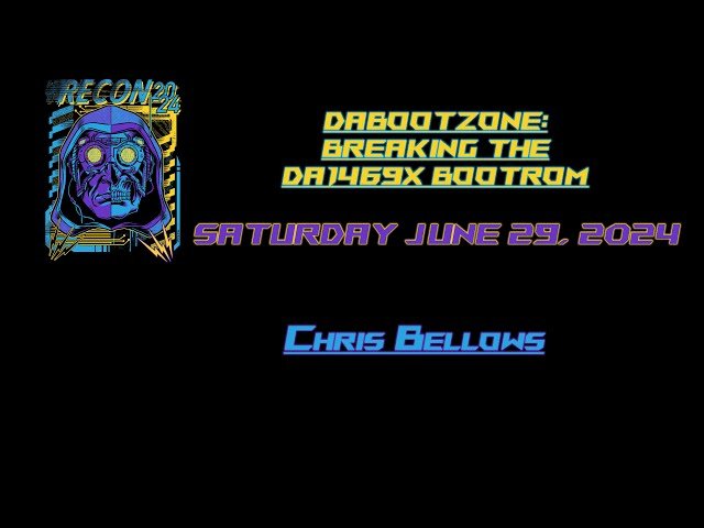 Breaking the DA1469x BootROM - Vulnerability Analysis and Exploitation