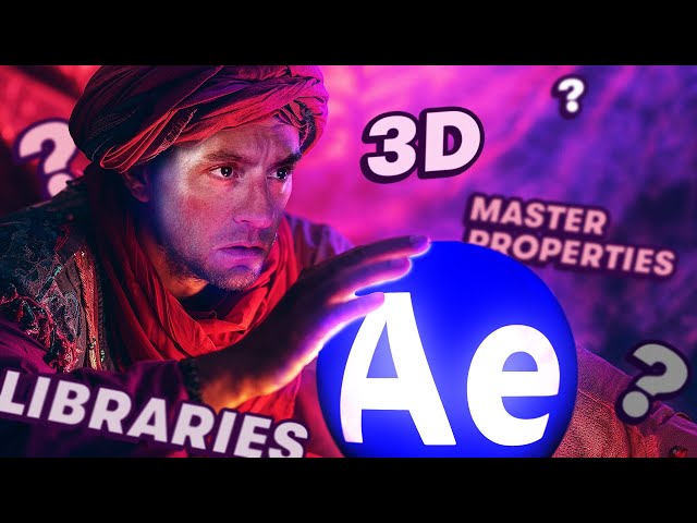 3 Features Pointing to the Future of After Effects - 3D System, Master Properties, and Libraries