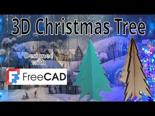 Design a 3D Christmas Tree using FreeCAD for Laser Cutting or Cardboard