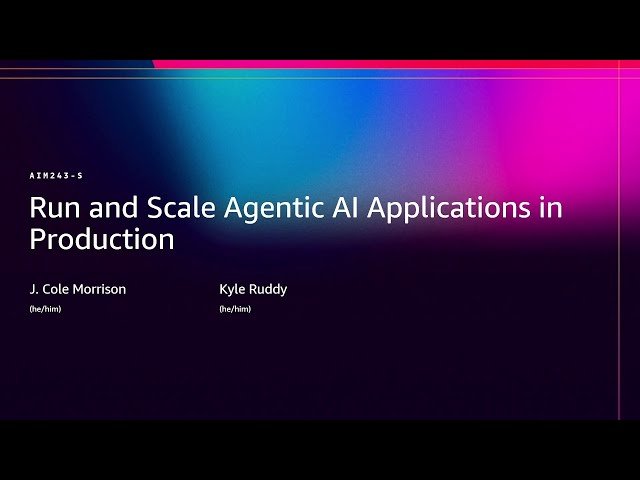 Run and Scale Agentic AI Applications in Production