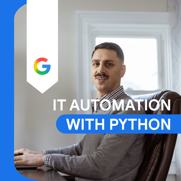 Google IT Automation with Python