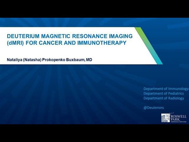 Deuterium Magnetic Resonance Imaging (dMRI) for Cancer and Immunotherapy