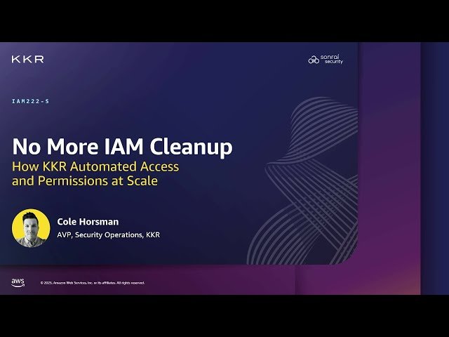 No More IAM Cleanup - How KKR Automated Access and Permissions at Scale