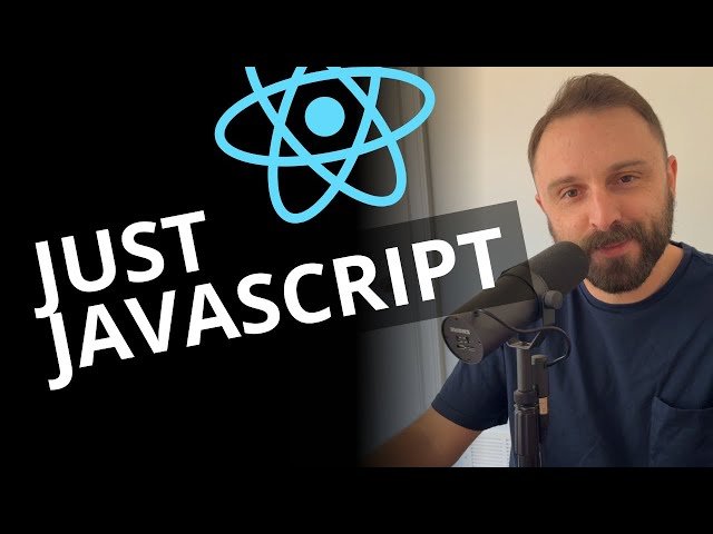 React Is Just JavaScript - Simplest Explanation